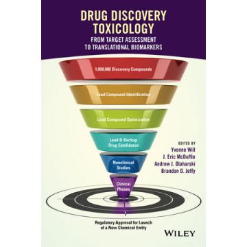 Drug Discovery Toxicology: From Target Assessment to Translational Biomarkers   Will Yvonne; McDuffie J. Eric; Olaharski Andrew J.; Jeffy Brandon D.  Wiley - Blackwell  9781119053330