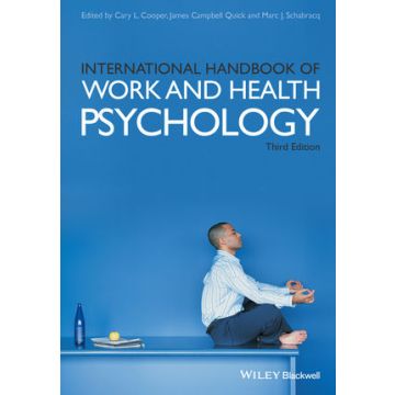 International Handbook of Work and Health Psychology, 3ed.  Cooper Cary L.; Quick James C.; Schabracq Marc J.  Wiley - Blackwell  9781119057000