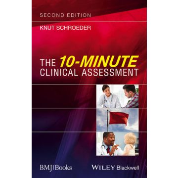 The 10-Minute Clinical Assessment, 2ed.  Schroeder Knut  Wiley - Blackwell  9781119106340