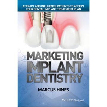 Marketing Implant Dentistry  Hines Marcus  Wiley - Blackwell  9781119114512