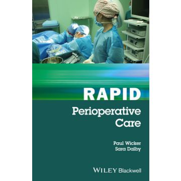 Rapid Perioperative Care  Wicker Paul; Dalby Sara  Wiley - Blackwell  9781119121237