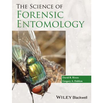 The Science of Forensic Entomology  Rivers David B.; Dahlem Gregory A.  Wiley - Blackwell  9781119940364