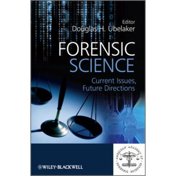 Forensic Science: Current Issues, Future Directions  Ubelaker Douglas H.  Wiley - Blackwell  9781119941231