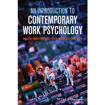 An Introduction to Contemporary Work Psychology  Peeters Maria C.W.; de Jonge Jan; Taris Toon W.  Wiley - Blackwell  9781119945529