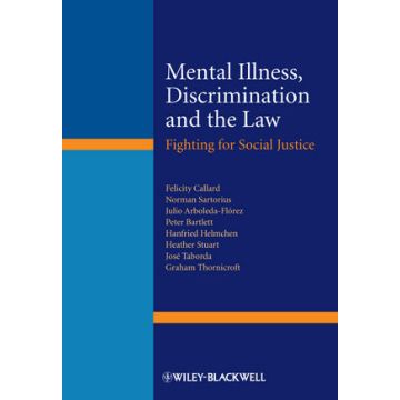 Mental Illness, Discrimination and the Law: Fighting for Social Justice  AA.VV.  Wiley - Blackwell  9781119953548