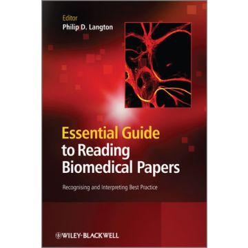 Essential Guide to Reading Biomedical Papers: Recognising and Interpreting Best Practice  Langton Philip D.  Wiley - Blackwell  9781119959960