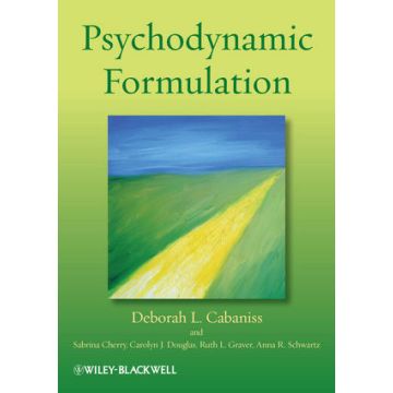 Psychodynamic Formulation  Cabaniss Deborah L.; Cherry Sabrina; Douglas Carolyn J.; Graver Ruth; Schwartz Anna R.  Wiley - Blackwell  9781119962342