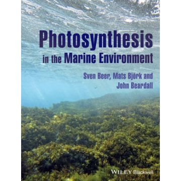 Photosynthesis in the Marine Environment  Beer Sven; Bjork Mats; Beardall John  Wiley - Blackwell  9781119979586