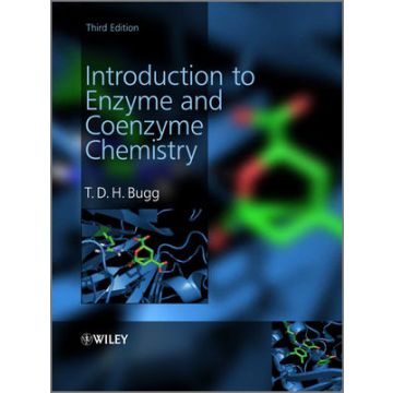 Introduction to Enzyme and Coenzyme Chemistry, 3ed.  Bugg T. D. H.  Wiley - Blackwell  9781119995944