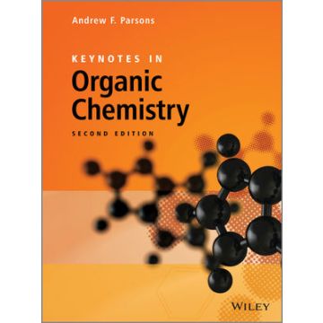 Keynotes in Organic Chemistry, 2ed.  Parsons Andrew F.  Wiley - Blackwell  9781119999157