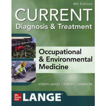 Current diagnosis &treatment. Occupational & environmental medicine