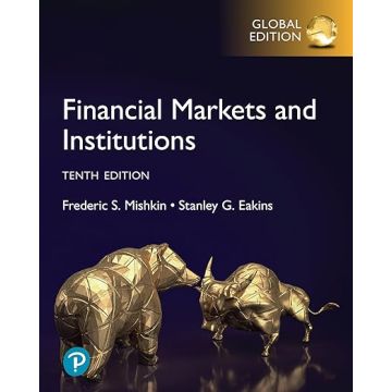 Financial markets and institutions. Global edition 10/ed. (Mishkin Frederic S. - Pearson)