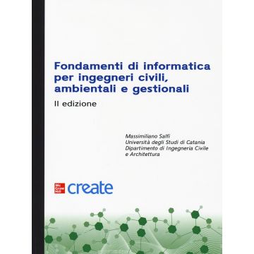 Fondamenti di informatica per ingegneri civili, ambientali e gestionali. Con software di simulazione 2/ed.