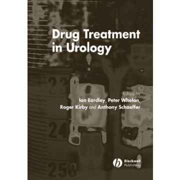 Drug Treatment in Urology  Eardley Ian; Whelan Peter; Kirby Roger; Schaeffer Anthony  Wiley - Blackwell  9781405101219