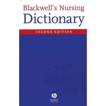 Blackwell's Nursing Dictionary, 2ed.  Freshwater Dawn; Masiln-Prothero Sian  Wiley - Blackwell  9781405105347