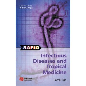 Rapid Infectious Diseases and Tropical Medicine  Isba Rachel  Wiley - Blackwell  9781405113250
