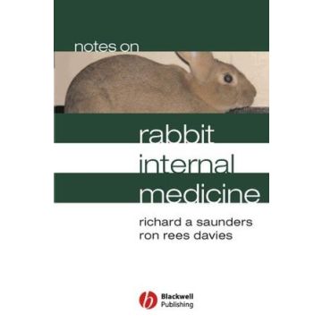 Notes on Rabbit Internal Medicine  Saunders Richard A., Davies Ron Rees  Wiley - Blackwell  9781405115148