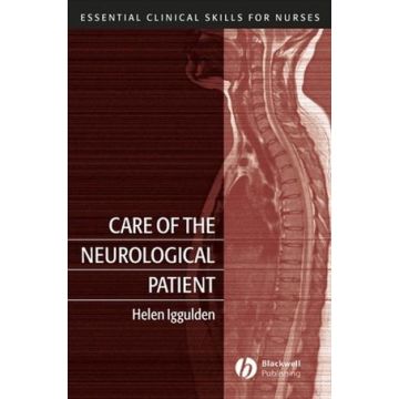 Care of the Neurological Patient  Iggulden Helen  Wiley - Blackwell  9781405117166