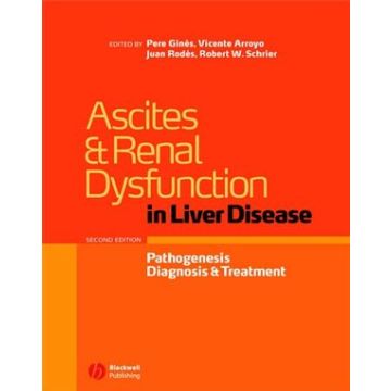 Ascites and Renal Dysfunction in Liver Disease: Pathogenesis, Diagnosis, and Treatment, 2ed.  Ginés Pere; Arroyo Vicente; Rodés Juan; Schrier Robert W.  Wiley - Blackwell  9781405118040