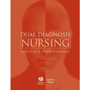 Dual Diagnosis Nursing  Rassool G. Hussein  Wiley - Blackwell  9781405119023