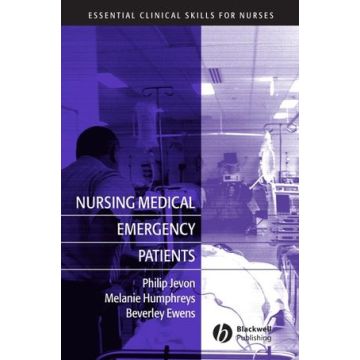 Nursing Medical Emergency Patients  Jevon Philip; Humphreys Melanie; Ewens Beverley  Wiley - Blackwell  9781405120555