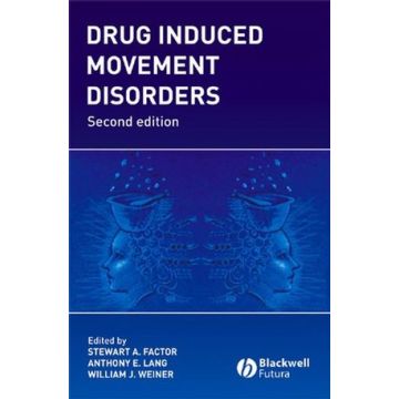 Drug Induced Movement Disorders, 2ed.  Factor Stewart; Lang Anthony; Weiner William  Wiley - Blackwell  9781405126199