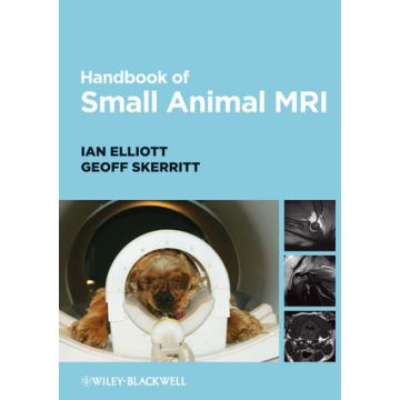Handbook of Small Animal MRI  Elliott Ian; Skerritt Geoff  Wiley - Blackwell  9781405126502