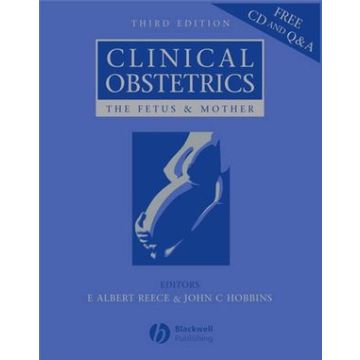 Clinical Obstetrics: The Fetus and Mother, 3ed.  Reece E. Albert; Hobbins John C.  Wiley - Blackwell  9781405132169