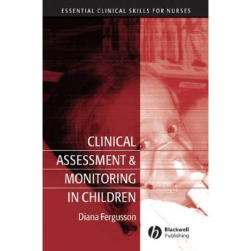 Clinical Assessment and Monitoring in Children  Fergusson Diana  Wiley - Blackwell  9781405133388