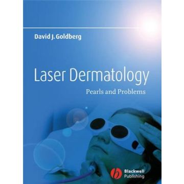 Laser Dermatology: Pearls and Problems  David J. Goldberg  Wiley - Blackwell  9781405134200