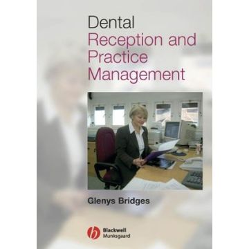 Dental Reception and Practice Management  Bridges Glenys  Wiley - Blackwell  9781405138888