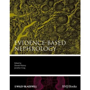 Evidence-Based Nephrology  Molony Donald A.; Craig Jonathan C.  Wiley - Blackwell  9781405139755