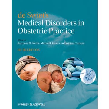 de Swiet's Medical Disorders in Obstetric Practice, 5ed.  Powrie Raymond; Greene Michael; Camann William  Wiley - Blackwell  9781405148474