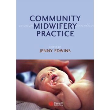 Community Midwifery Practice  Edwins Jenny  Wiley - Blackwell  9781405148955