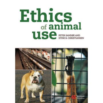 Ethics of Animal Use  Sandoe Peter; Christiansen Stine B.; Rollin Bernard E.  Wiley - Blackwell  9781405151207