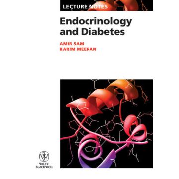 Lecture Notes: Endocrinology and Diabetes  Sam Amir H.; Meeran Karim  Wiley - Blackwell  9781405153454