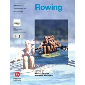 Rowing. Handbook of Sports Medicine and Science  Secher Niels H.; Volianitis Stefanos  Wiley - Blackwell  9781405153737