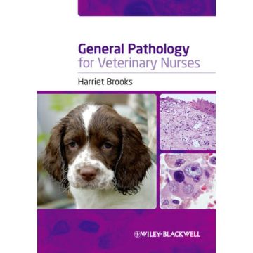 General Pathology for Veterinary Nurses  Brooks Harriet  Wiley - Blackwell  9781405155908