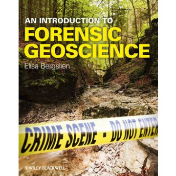 An Introduction to Forensic Geoscience  Bergslien Elisa  Wiley - Blackwell  9781118227954