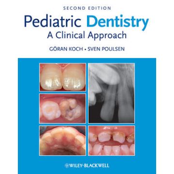 Pediatric Dentistry: A Clinical Approach, 2ed.  Koch Goran; Poulsen Sven  Wiley - Blackwell  9781405161008