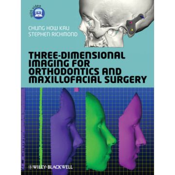 Three-Dimensional Imaging for Orthodontics and Maxillofacial Surgery  Kau Chung How; Richmond Stephen  Wiley - Blackwell  9781405162401