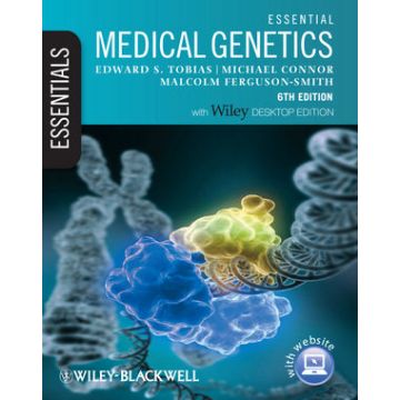 Essential Medical Genetics, Includes Desktop Edition, 6ed.  Tobias Edward S.; Connor Michael; Ferguson-Smith Malcolm  Wiley - Blackwell  9781405169745