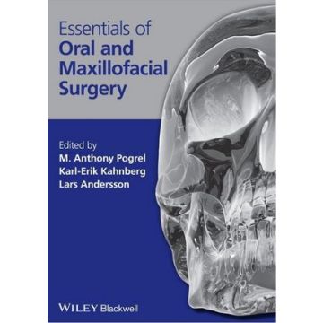 Essentials of Oral and Maxillofacial Surgery  Pogrel M. Anthony; Kahnberg Karl-Erik; Andersson Lars  Wiley - Blackwell  9781405176231
