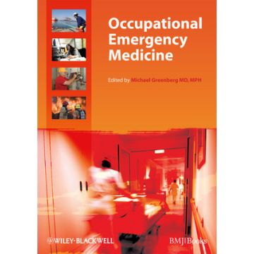 Occupational Emergency Medicine  Greenberg Michael  Wiley - Blackwell  9781405180719