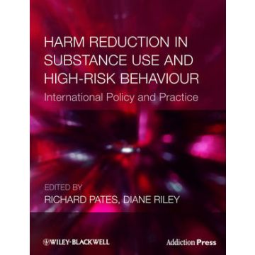 Harm Reduction in Substance Use and High-Risk Behaviour  Pates Richard; Riley Diane  Wiley - Blackwell  9781405182973
