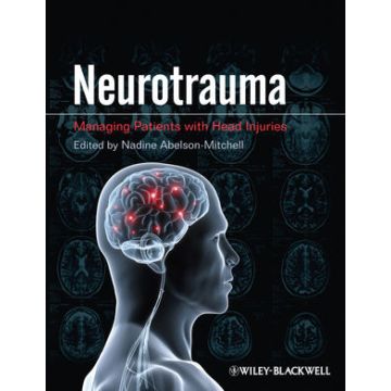 Neurotrauma: Managing Patients with Head Injury  Abelson-Mitchell Nadine  Wiley-Blackwell  9781405185646