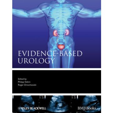 Evidence-based Urology  Dahm Philipp; Dmochowski Roger  Wiley - Blackwell  9781405185943