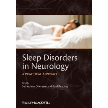 Sleep Disorders in Neurology: A Practical Approach  Overeem Sebastiaan; Reading Paul  Wiley - Blackwell  9781405188432