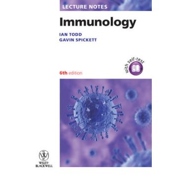 Lecture Notes: Immunology, 6ed.  Todd Ian; Spickett Gavin  Wiley - Blackwell  9781405191364