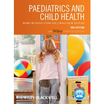 Paediatrics and Child Health, Includes Desktop Edition, 3ed.  Rudolf Mary; Lee Tim; Levene Malcolm I.  Wiley - Blackwell  9781405194747